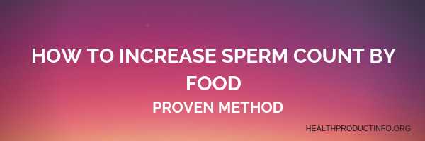 HOW TO INCREASE SPERM COUNT BY FOOD |EVIDENCE BASED|