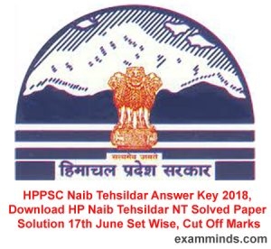 HPPSC Naib Tehsildar Answer Key 2018, Download HP Naib Tehsildar NT Solved Paper Solution 17th June Set Wise, Cut Off Marks