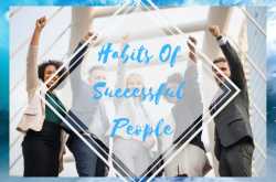 Habits Of Successful People - Lifestyle - Miss Shefali
