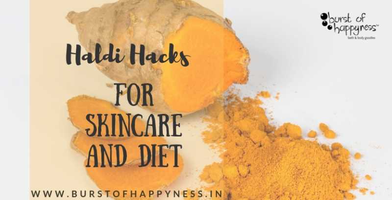 Haldi Hacks For Skincare And Diet - Burst Of Happyness