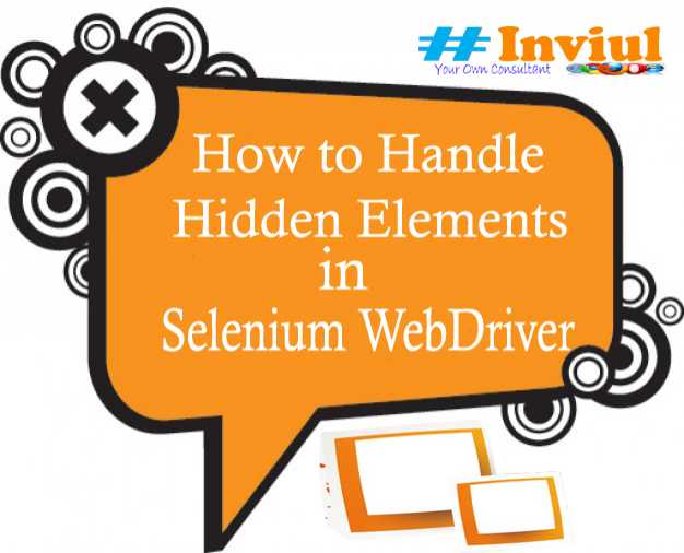 Handle Hidden Elements With Selenium WebDriver | Inviul