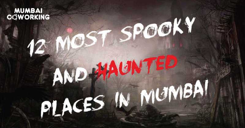 Haunted Places In Mumbai: 12 Most Spooky Places In Mumbai