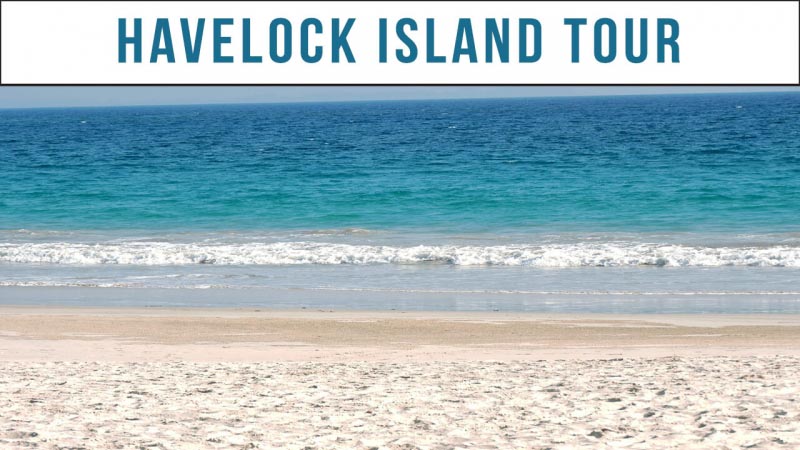 Havelock Island Tour Plan