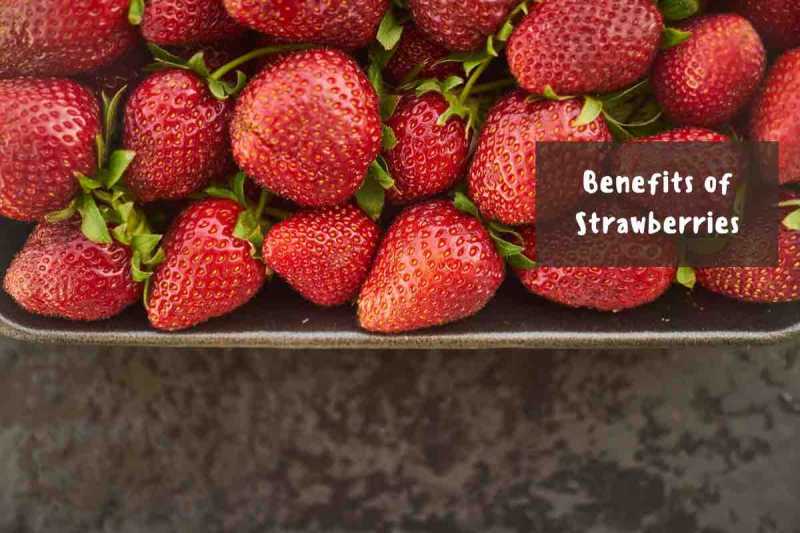 Health Benefits Of Strawberries That