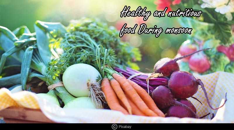 Healthy And Nutritious Food - During Monsoon