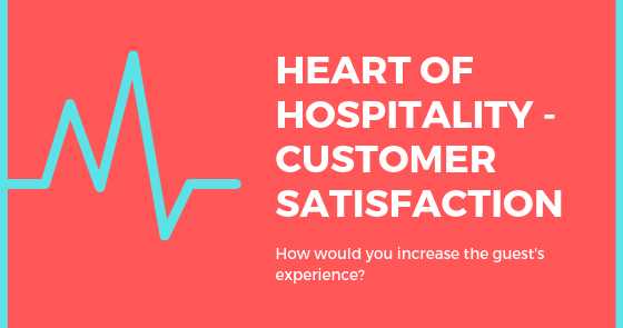 Heart Of Hospitality - Customer Satisfaction