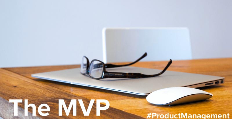 Here Is The Problem With Defining What A Minimal Viable Product Is - Mr Unreasonable