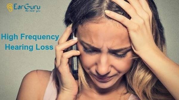 High Frequency Hearing Loss â Symptoms, Causes & Remedy - Earguru