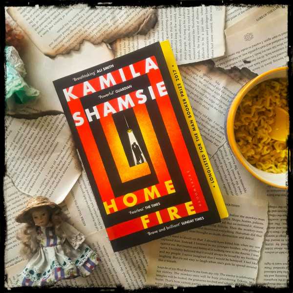 Home Fire By Kamila Shamsie- A Man Booker Longlist - Me Otherwise