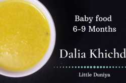 Homemade Baby Food Recipe Dalia Khichdi | Best First Foods For Baby |