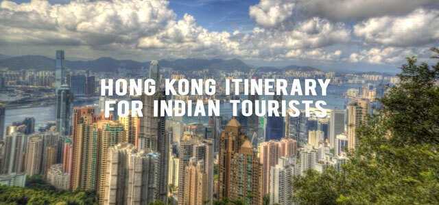 Hong Kong Itinerary For Indian Tourists