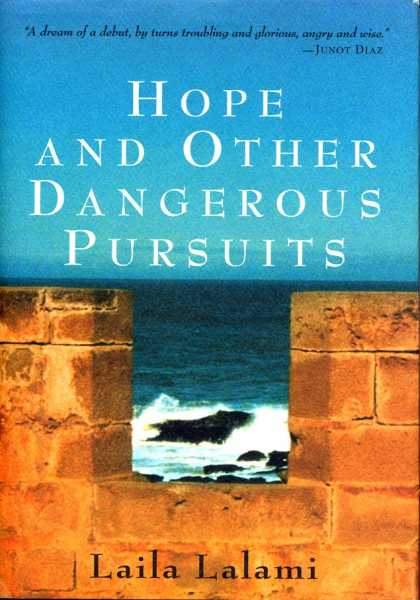 Hope & Other Dangerous Pursuits By Laila Lalami