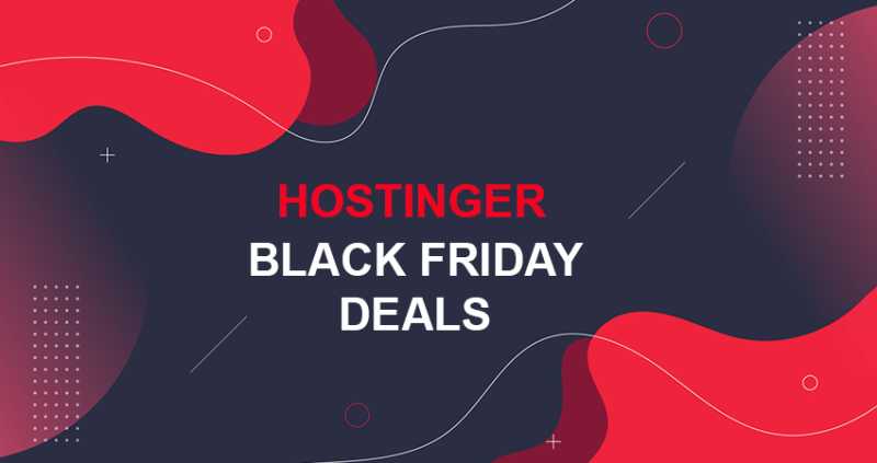Hostinger Black Friday Deals 2021 - Get 86% OFF + Free Domain