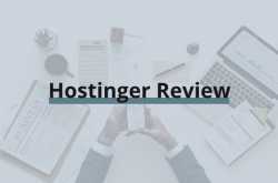 Hostinger Review: Can A $0.8/month Shared Hosting Be Any Good?