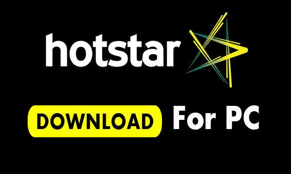 Hotstar Download For PC Laptop Windows 7/8/10/xp Or Mac