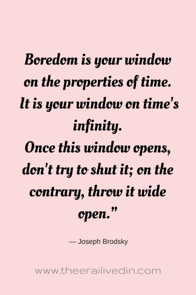 How Boredom Has Shaped My Life