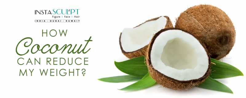 How Coconut Can Reduce My Weight? - Insta Sculpt