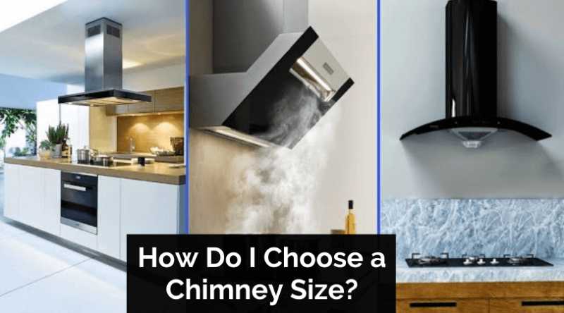 How Do I Choose A Chimney Size?