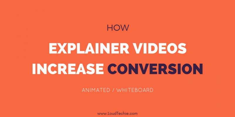 How Explainer Videos Increase Conversion Rates