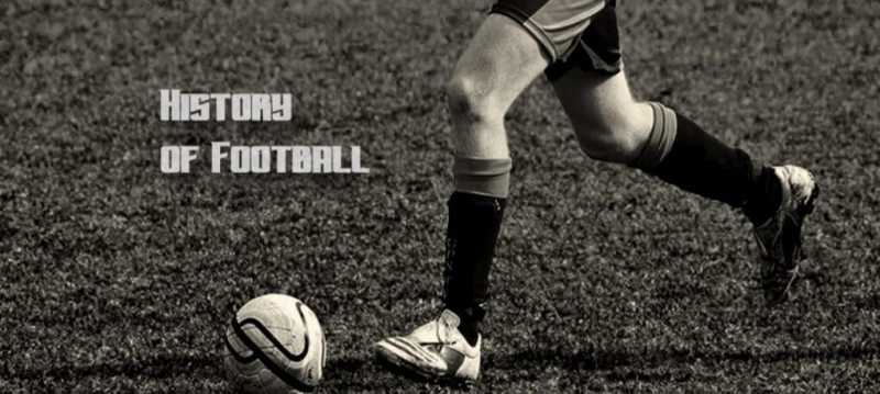 How Football Game Originated? A Brief History Of Football