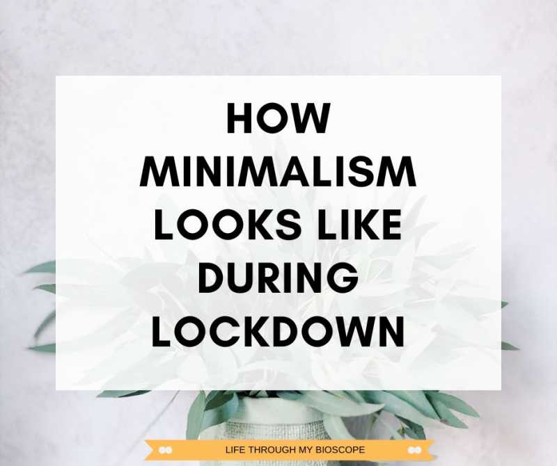 How Lockdown Is Turning Us Towards Minimalism? -