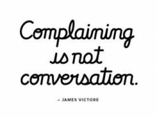 How The Art Of Complaining Has Become A Fashion