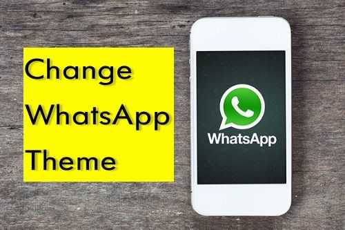 How To Change WhatsApp Theme (Android & IPhone) - OTechWorld
