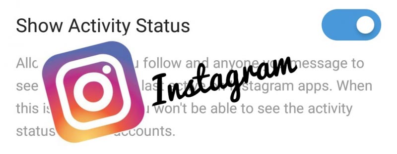 How To Disable Instagram’s Activity Status