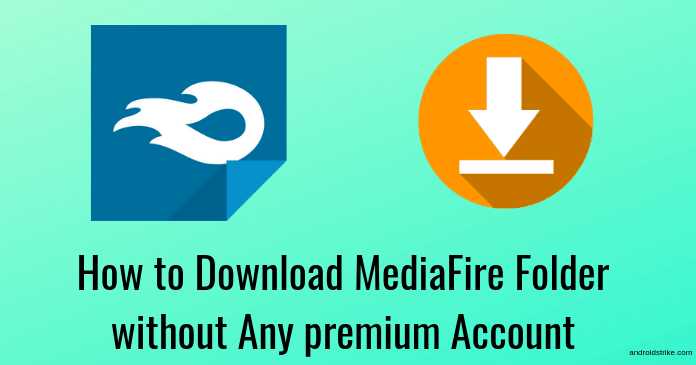 How To Download MediaFire Folder Without Any Premium Account In 2019