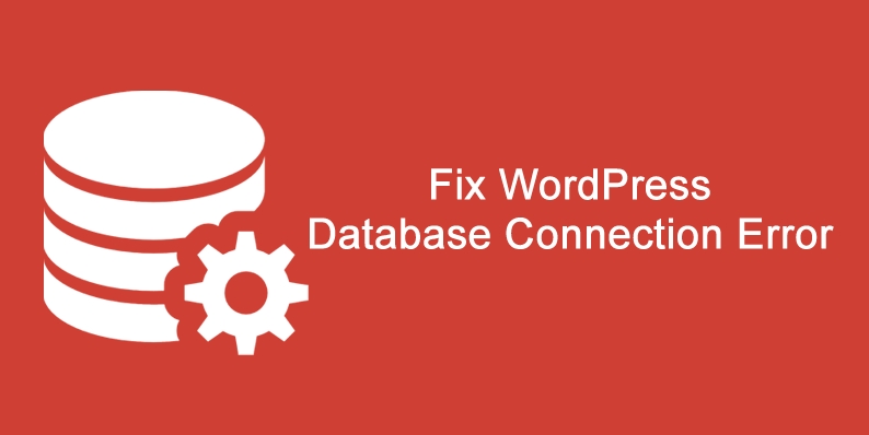 How To Fix Error Establishing A Database Connection In WordPress