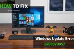 How To Fix Windows Update Error 0x80070057 Windows 10,8, 7