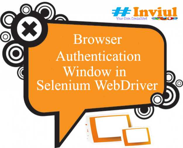 How To Handle Browser Authentication Window In Selenium WebDriver? | Inviul