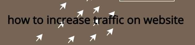How To Increase Traffic On Website - Remark World