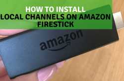 How To Install Local TV Channels On Amazon Firestick Step By Step