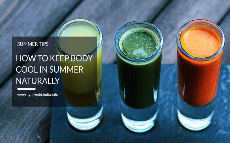 How To Keep Body Cool In Summer Naturally | Body Cooling Foods Ayurveda