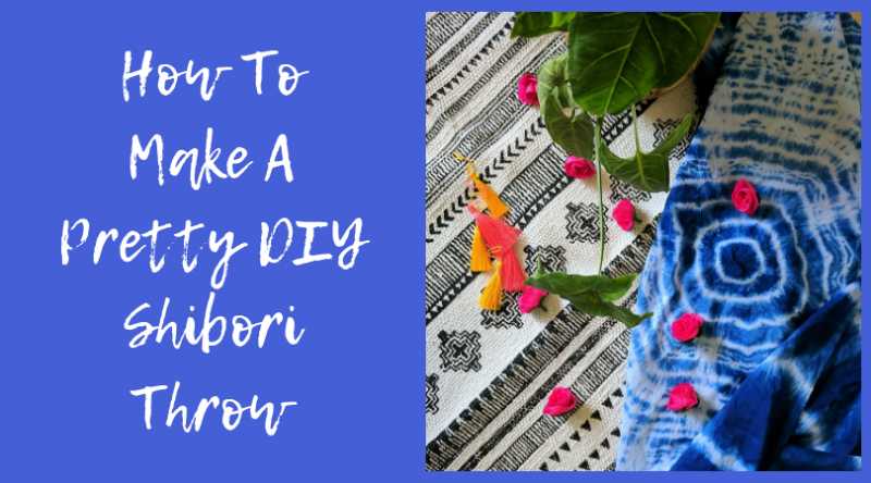 How To Make A Pretty DIY Shibori Throw • One Brick At A Time