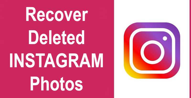 How To Recover Deleted Instagram Photos