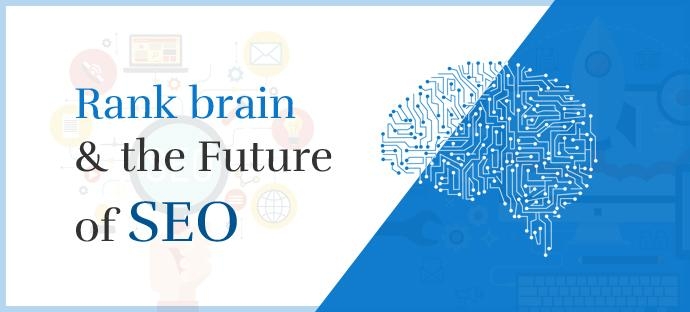 How Will RankBrain Affect Your SEO Efforts In 2017