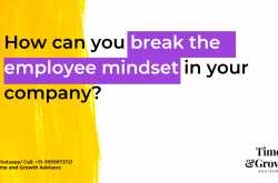 How can you break the employee mindset in your company? - We help business leaders become inspiring communicators