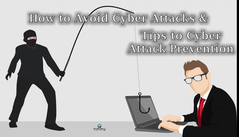 How To Avoid Cyber Attacks & Tips To Cyber Attack Prevention - Tele Trick Mania