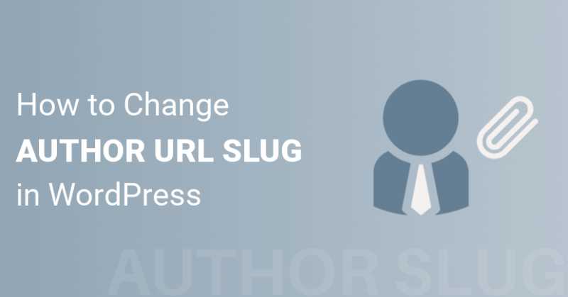 How To Change Author URL Slug In WordPress Without Any Plugin