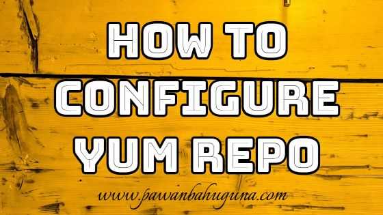 How To Configure Yum Repo Using CD/DVD Rom In RHEL 7 / CentOS 7