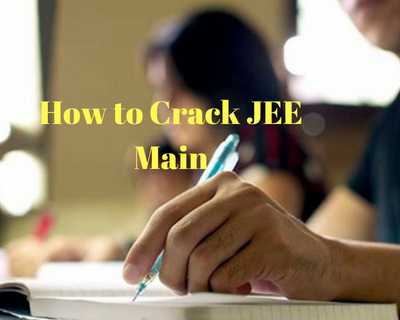 How To Crack JEE Mains With Study Of Jee Main Syllabus