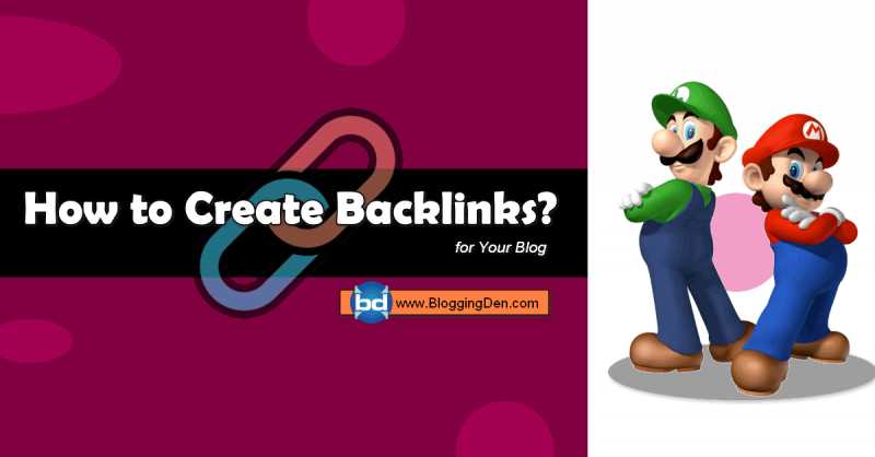 How To Create Backlinks For Your Blog For Better SEO In 2019?
