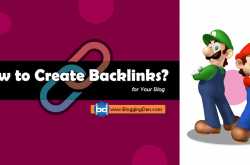 How to Create Backlinks for your Blog for better SEO in 2019?