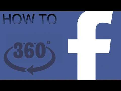 How To Create Facebook 360 Photos