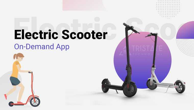 How To Develop An Electric Scooter Sharing App Like Bird Or Lime?