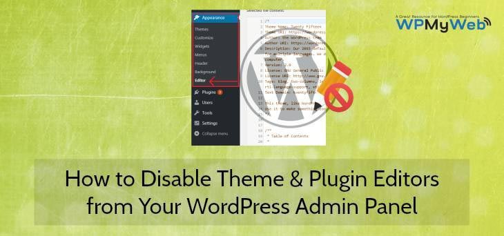 How To Disable Theme And Plugin Editors From WordPress Admin Panel
