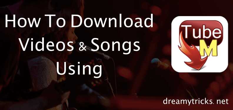 How To Download Videos & MP3 Files Using The TubeMate App?