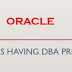 How To Find Users Having DBA Role In Oracle